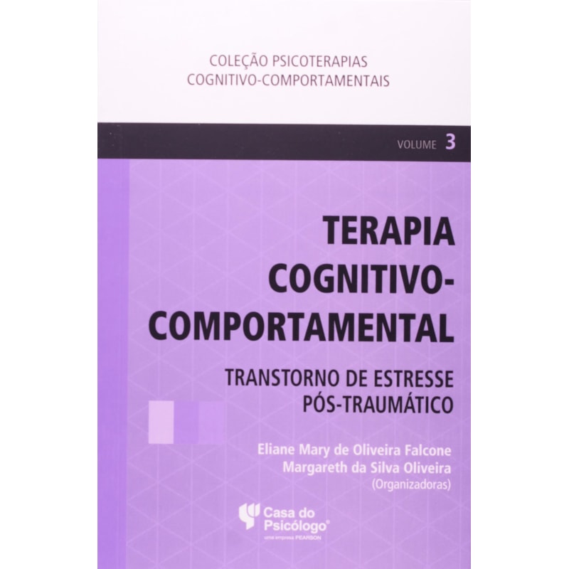 TERAPIA COGNITIVO-COMPORTAMENTAL: TRANSTORNO DE ESTRESSE POS-TRAUMATICO - V - 1
