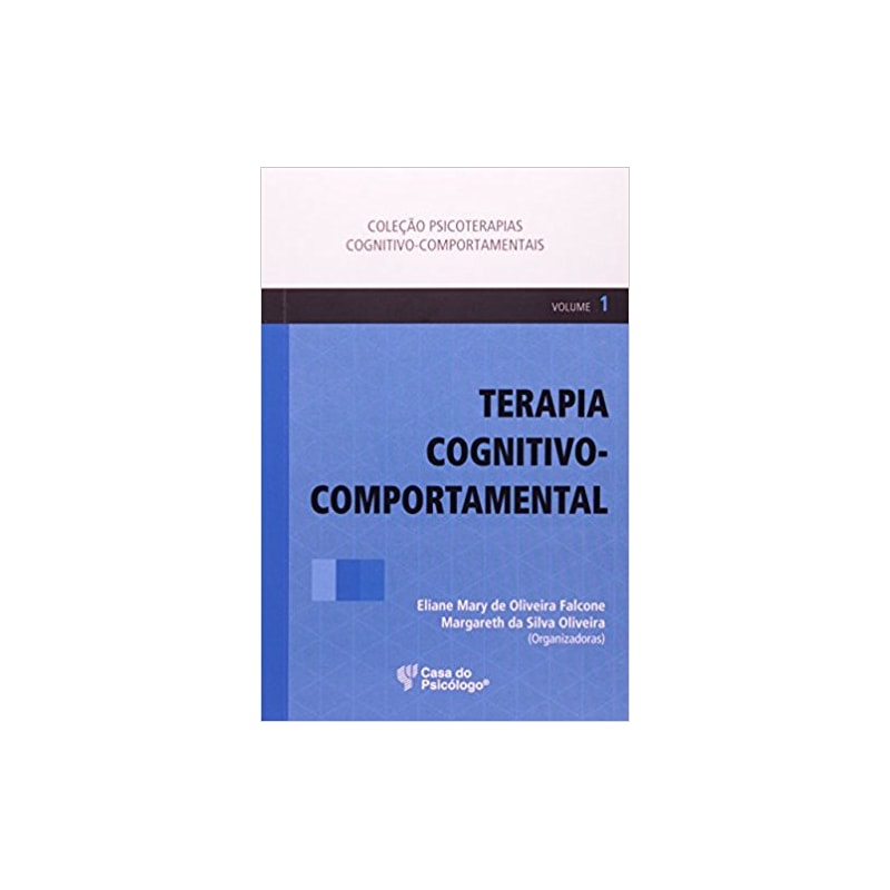 TERAPIA COGNITIVO COMPORTAMENTAL - VOL. 1 - 1ª