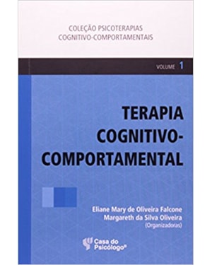 TERAPIA COGNITIVO COMPORTAMENTAL - VOL. 1 - 1ª