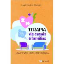 Terapia de casais e famílias: Uma visão contemporânea