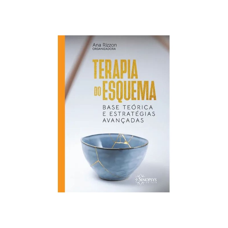 TERAPIA DO ESQUEMA: BASE TEÓRICA E ESTRATÉGIAS AVANÇADAS