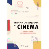 Terapia do esquema no cinema: os filmes e séries na compreensão da prática clínica