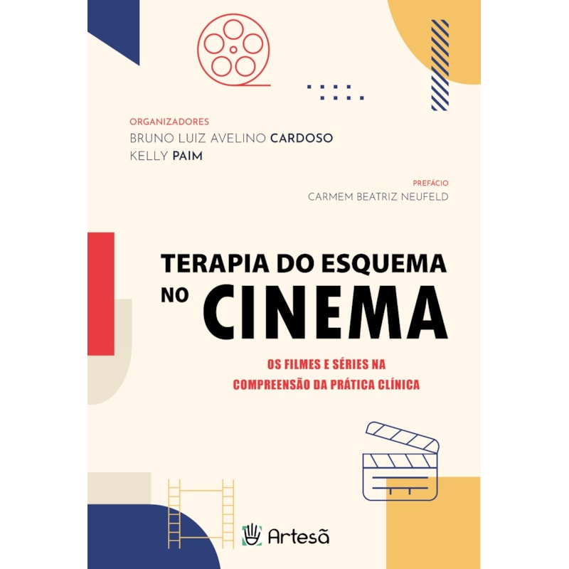 Terapia do esquema no cinema: os filmes e séries na compreensão da prática clínica