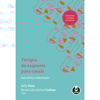 TERAPIA DO ESQUEMA PARA CASAIS: BASE TEÓRICA E INTERVENÇÃO