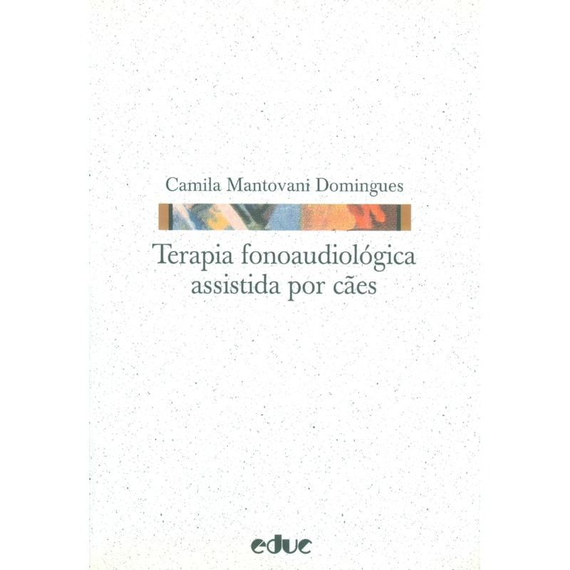 TERAPIA FONOAUDIOLÓGICA ASSISTIDA POR CÃES