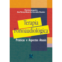 TERAPIA FONOAUDIOLÓGICA: PRÁTICA E ASPECTOS ATUAIS