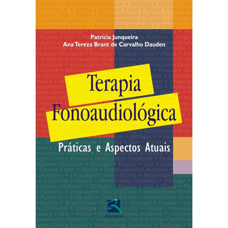 TERAPIA FONOAUDIOLÓGICA: PRÁTICA E ASPECTOS ATUAIS