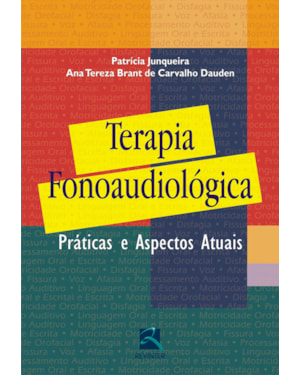 Terapia fonoaudiológica: práticas e aspectos atuais
