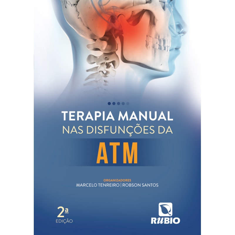 TERAPIA MANUAL NAS DISFUNÇÕES DA ATM