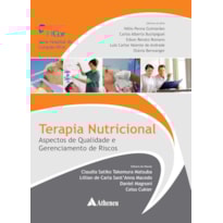 TERAPIA NUTRICIONAL - ASPECTOS DE QUALIDADE E GERENCIAMENTO DE RISCOS