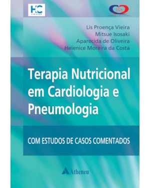 Terapia nutricional em cardiologia e pneumologia: com estudos de casos comentados