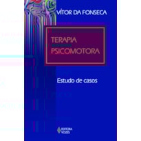 TERAPIA PSICOMOTORA: ESTUDO DE CASOS
