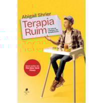 TERAPIA RUIM: POR QUE AS CRIANÇAS NÃO AMADURECEM