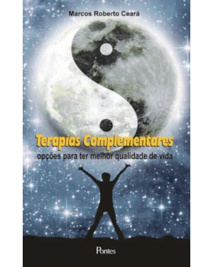 TERAPIAS COMPLEMENTARES - OPÇÃO PARA TER MELHOR QUALIDADE DE VIDA