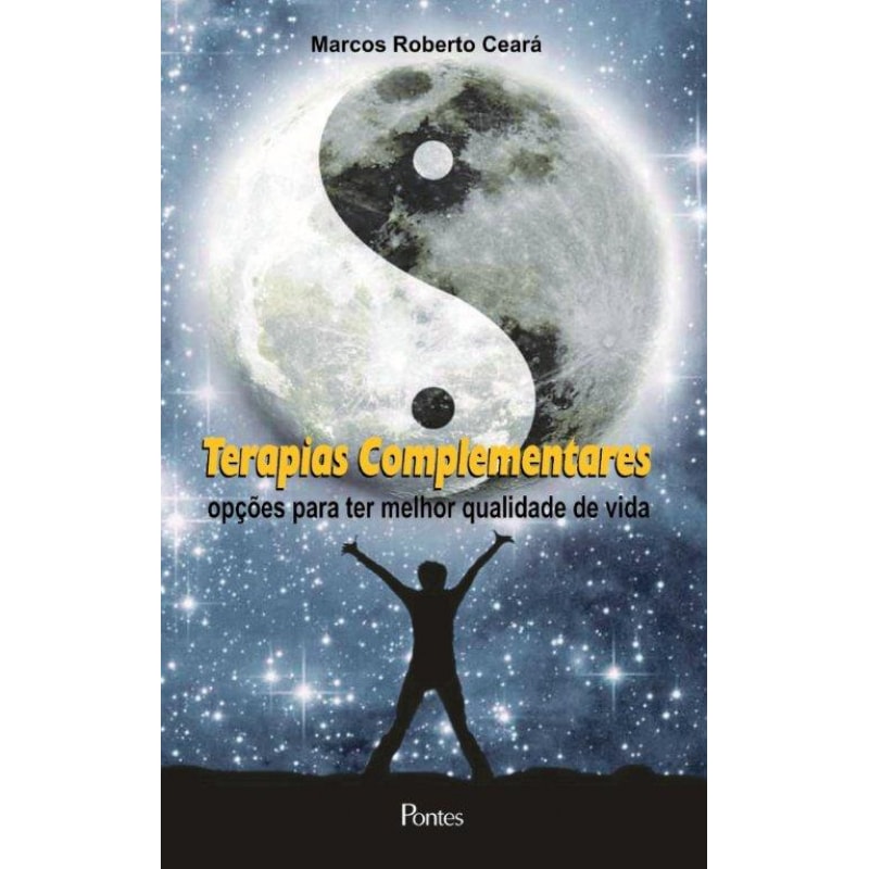 TERAPIAS COMPLEMENTARES - OPÇÃO PARA TER  MELHOR QUALIDADE DE VIDA
