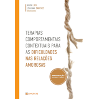 TERAPIAS COMPORTAMENTAIS CONTEXTUAIS PARA AS DIFICULDADES NAS RELAÇÕES AMOROSAS