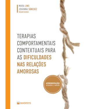 Terapias comportamentais contextuais para as dificuldades nas relações amorosas
