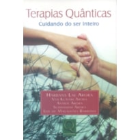 TERAPIAS QUANTICAS - CUIDANDO DO SER INTEIRO