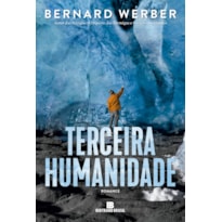 TERCEIRA HUMANIDADE (VOL. 1)