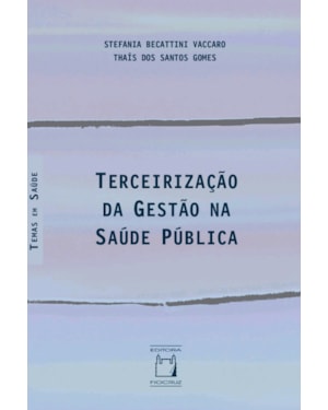 TERCEIRIZAÇÃO DA GESTÃO NA SAÚDE PÚBLICA
