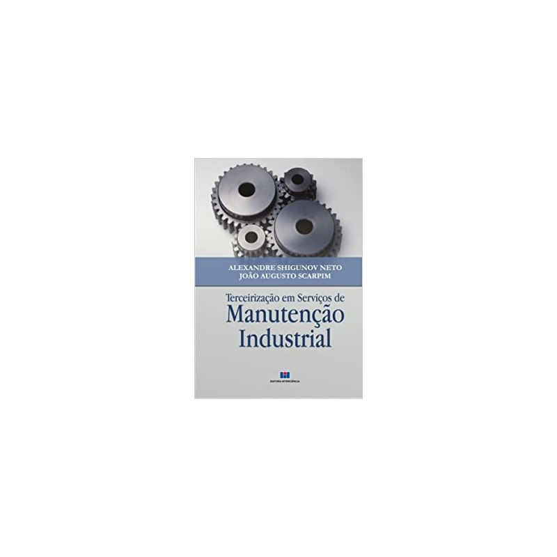 Terceirização em serviços de manutenção industrial