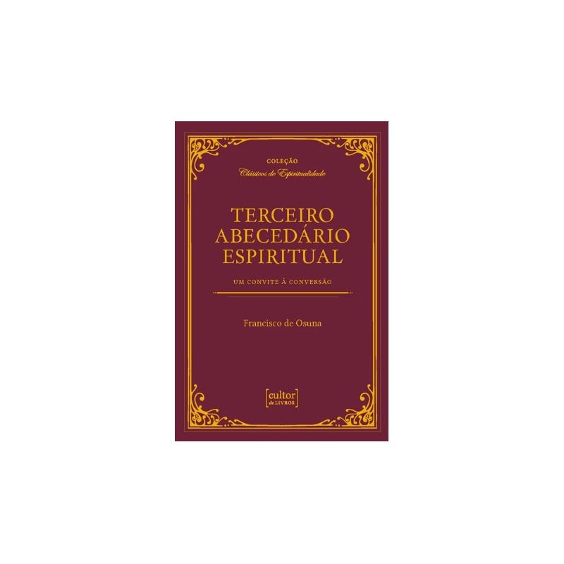TERCEIRO ABECEDÁRIO ESPIRITUAL - UM CONVITE À CONVERSÃO