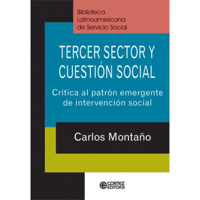 Tercer sector y cuestión social: crítica al patrón emergente de intervención social