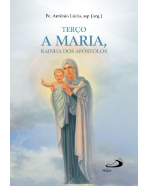 Terço a Maria, Rainha dos Apóstolos
