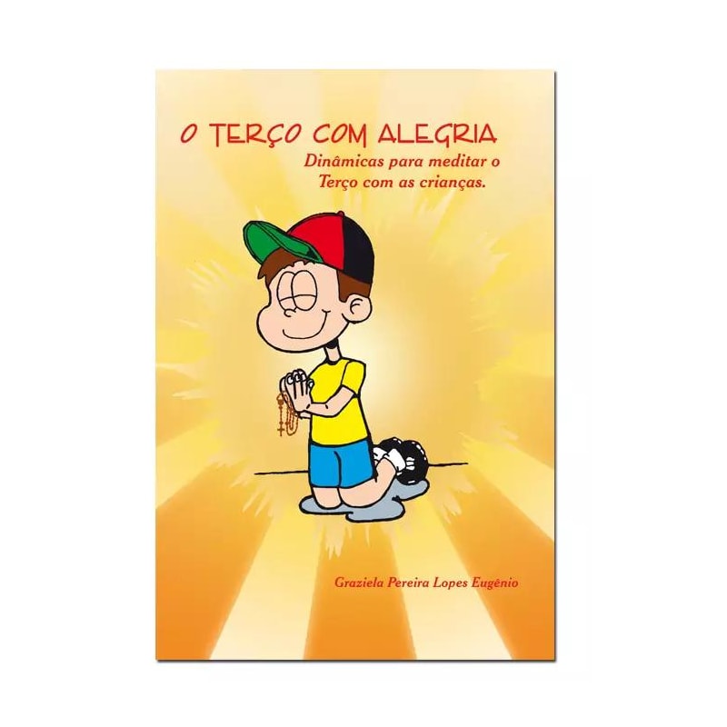 TERCO COM ALEGRIA DINAMICAS PARA MEDITAR O TERCO COM AS CRIANCAS - 22