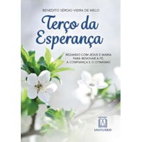 TERÇO DA ESPERANÇA