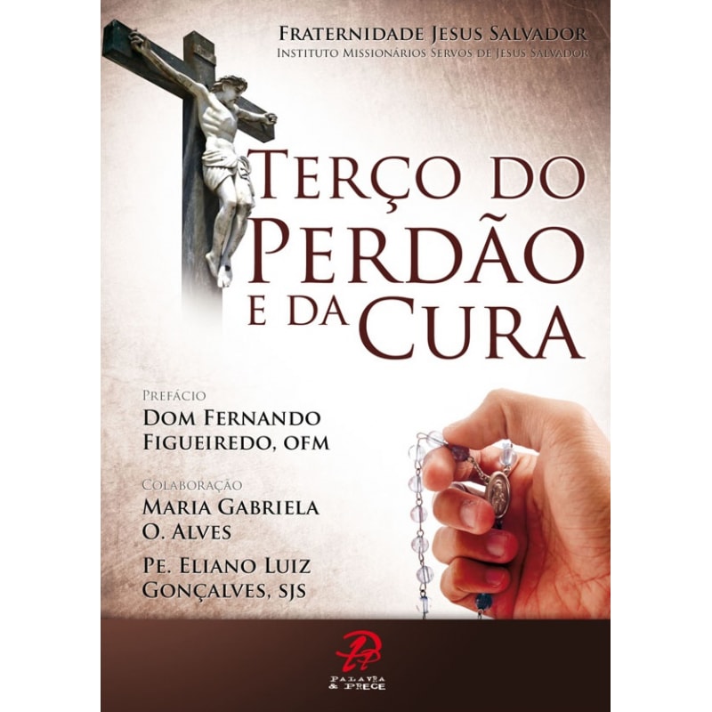 TERÇO DO PERDÃO E DA CURA