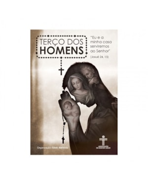 TERÇO DOS HOMENS