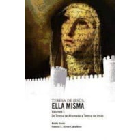 TERESA DE JESUS ELLA MISMA - VOL. I