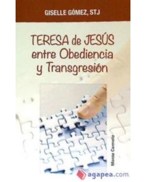 TERESA DE JESUS ENTRE OBEDIENCIA Y TRANS