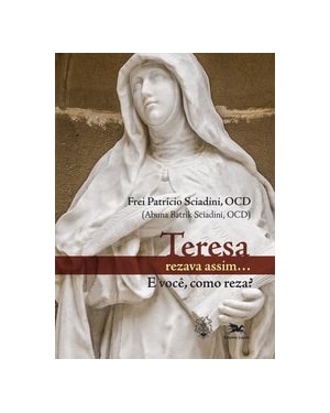 TERESA REZAVA ASSIM... E VOCÊ COMO REZA?