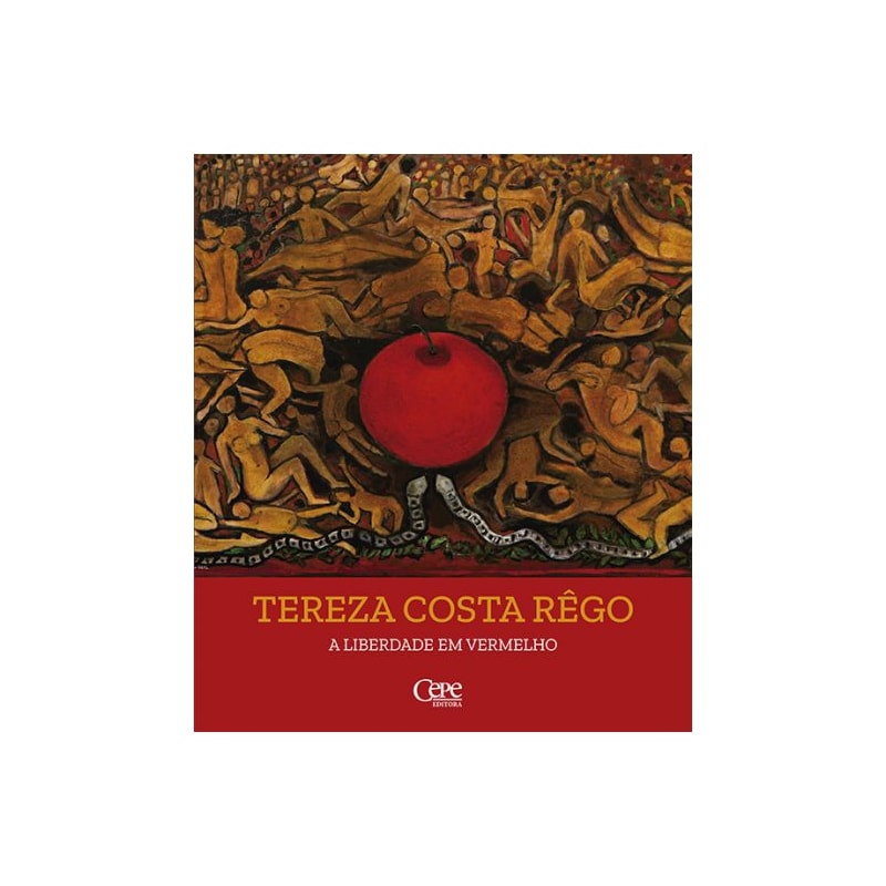 TEREZA COSTA REGO: A LIBERDADE EM VERMELHO