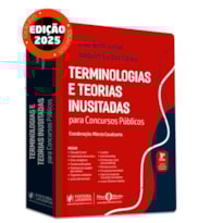 TERMINOLOGIAS E TEORIAS INUSITADAS PARA CONCURSOS PÚBLICOS