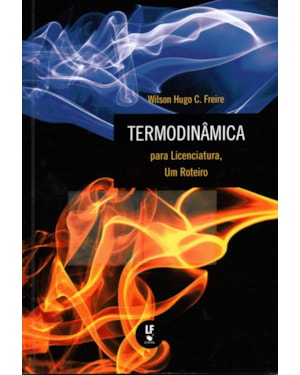 TERMODINÂMICA PARA LICENCIATURA, UM ROTEIRO