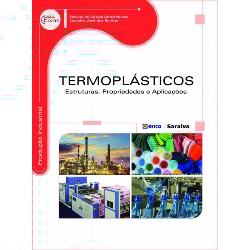 TERMOPLÁSTICOS: ESTRUTURAS, PROPRIEDADES E APLICAÇÕES