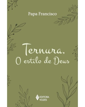 TERNURA, O ESTILO DE DEUS