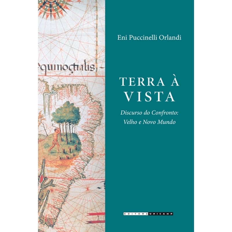 TERRA À VISTA - DISCURSO DO CONFRONTO - VELHO E NOVO MUNDO