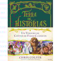 TERRA DE HISTÓRIAS : UM TESOURO DE CONTOS DE FADAS CLÁSSICOS : VOLUME ÚNICO