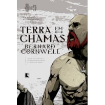 TERRA EM CHAMAS (VOL. 5 CRÔNICAS SAXÔNICAS)