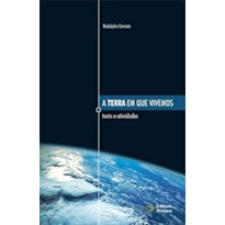 TERRA EM QUE VIVEMOS, A - TEXTOS E ATIVIDADES