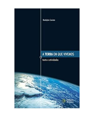 TERRA EM QUE VIVEMOS, A - TEXTOS E ATIVIDADES