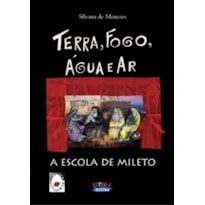 TERRA, FOGO, ÁGUA E AR: A ESCOLA DE MILETO