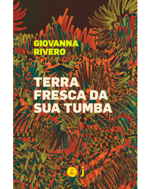 TERRA FRESCA DA SUA TUMBA