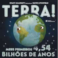 TERRA! MEUS PRIMEIROS 4,54 BILHÕES DE ANOS