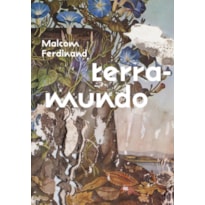 TERRA-MUNDO: PARA DESFAZER O HABITAR COLONIAL