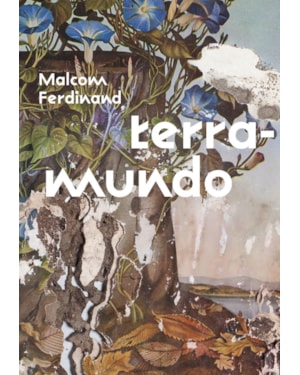 TERRA-MUNDO: PARA DESFAZER O HABITAR COLONIAL